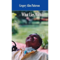 What Lies Within - Hardcover