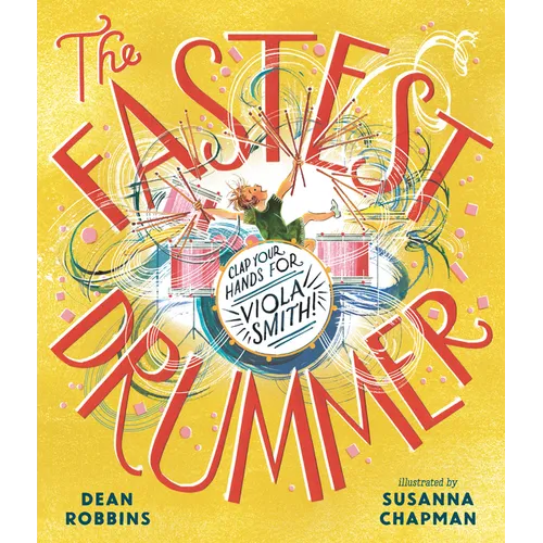 The Fastest Drummer: Clap Your Hands for Viola Smith! - Hardcover