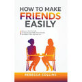How To Make Friends Easily - Paperback