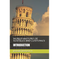 World History of Textiles and Costumes: Introduction - Paperback