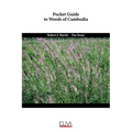 Pocket guide to weeds of Cambodia - Paperback