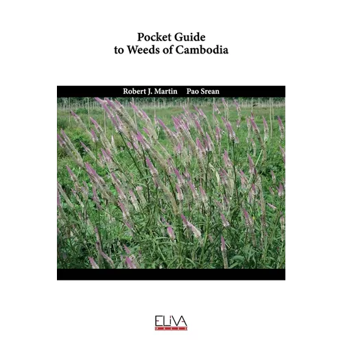 Pocket guide to weeds of Cambodia - Paperback