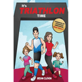 It's TRIATHLON Time - Paperback