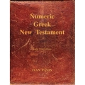 Numeric Greek New Testament: Large Print - Paperback