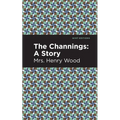 The Channings: A Story - Paperback