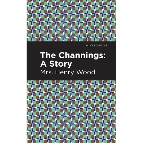 The Channings: A Story - Paperback