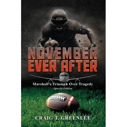 November Ever After: Marshall's Triumph Over Tragedy Special Edition - Paperback