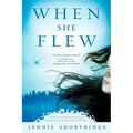 When She Flew - Paperback