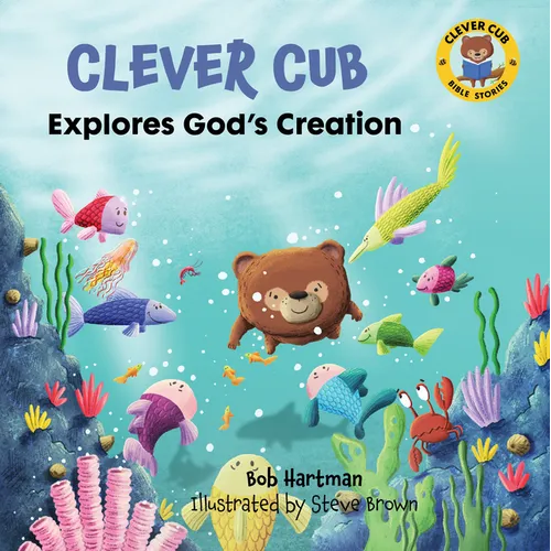 Clever Cub Explores God's Creation - Paperback