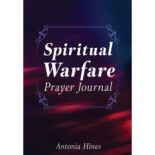 Spiritual Warfare Prayer Journal - Paperback