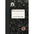 What Learning Leaves: New Edition - Hardcover
