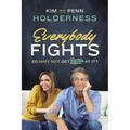 Everybody Fights: So Why Not Get Better at It? - Hardcover