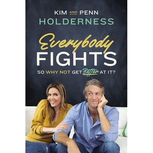 Everybody Fights: So Why Not Get Better at It? - Hardcover