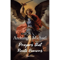 Archangel Michael Prayers that Route Demons - Paperback