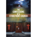 The Confessions Of A Storefront Church - Paperback
