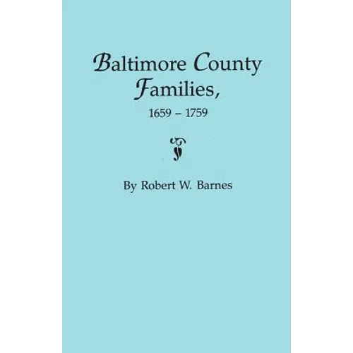 Baltimore County Families, 1659-1759