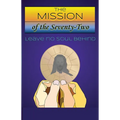 The Mission of The Seventy-Two - Paperback