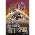 Last Summer in Outer Space - Hardcover