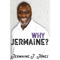 Why Jermaine? - Paperback