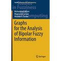 Graphs for the Analysis of Bipolar Fuzzy Information - Hardcover