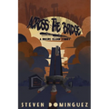 Across The Bridge a Rikers Island Story - Paperback