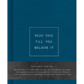 Read This Till You Believe It - Hardcover
