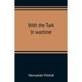 With the Turk in wartime