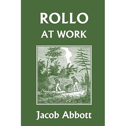 Rollo at Work (Yesterday's Classics)