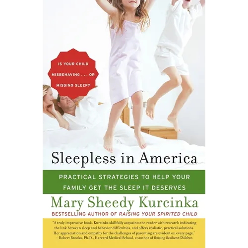 Sleepless in America: Is Your Child Misbehaving...or Missing Sleep? - Paperback