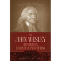 The John Wesley Reader On Christian Perfection. - Paperback