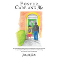 Foster Care and Me - Paperback