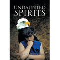 Undaunted Spirits