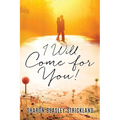 I Will Come for You! - Paperback