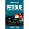 Perdue: A Marie Perdita Suspense - Paperback