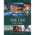 Living the Life You Love - Paperback