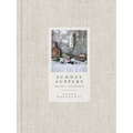 Sunday Suppers: Recipes + Gatherings: A Cookbook - Hardcover
