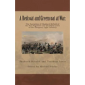 A Redcoat and Greencoat at War: : The Narratives of Shadrach Byfield of the 41st Regiment and Thaddeus Lewis of the Glengarry Light Infantry