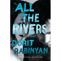 All the Rivers - Hardcover