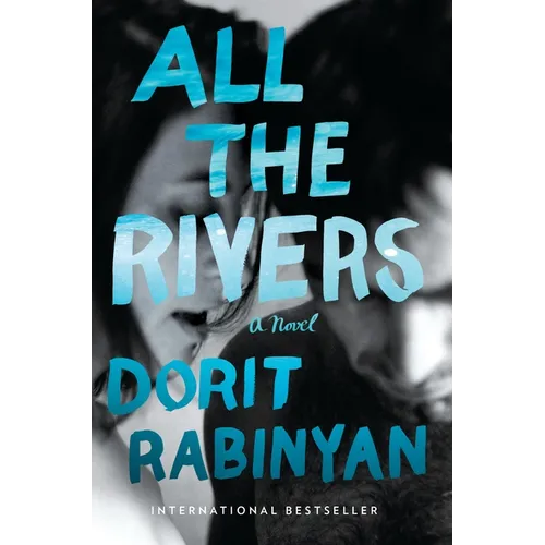 All the Rivers - Hardcover