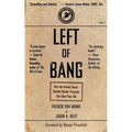 Left of Bang: How the Marine Corps' Combat Hunter Program Can Save Your Life - Paperback