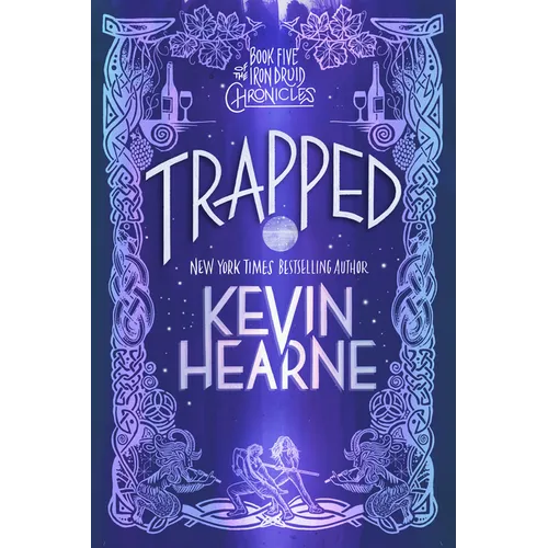 Trapped: Book Five of the Iron Druid Chronicles - Paperback