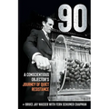90: A Conscientious Objector's Journey of Quiet Resistance