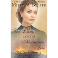 The Lady and the Mountain Fire - Hardcover