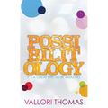 Possibilitology: It's A Great Day to be Amazing - Paperback