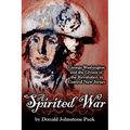 A Spirited War - George Washington and the Ghosts of the Revolution in Central New Jersey