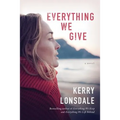 Everything We Give - Paperback