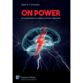 On Power: Neurophilosophical Foundations and Policy Implications - Hardcover
