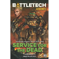 Battletech Legends: Service for the Dead (The Proving Grounds Trilogy, Book Three) - Paperback