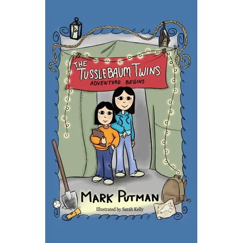 The Tusslebaum Twins: Adventure Begins - Paperback