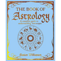 The Book of Astrology: A Complete Guide to Understanding Horoscopes - Paperback